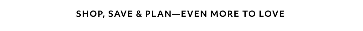 SHOP, SAVE & PLAN - CHECK US OUT