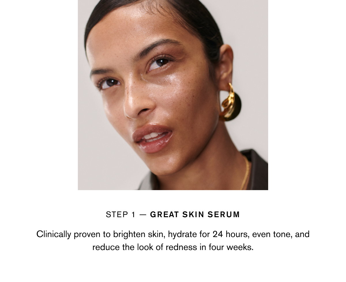 Step 1 - Great Skin Serum