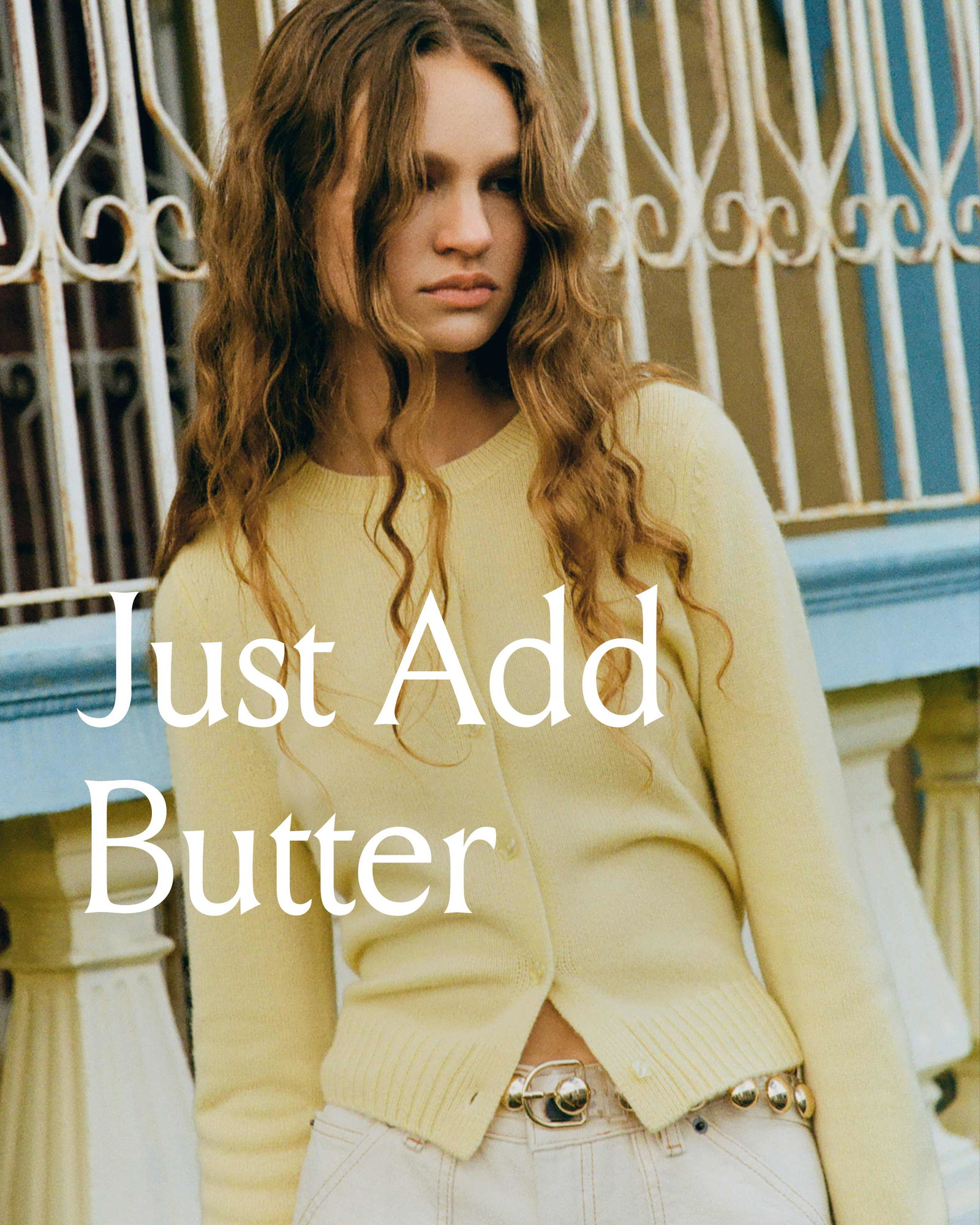 Just Add Butter 