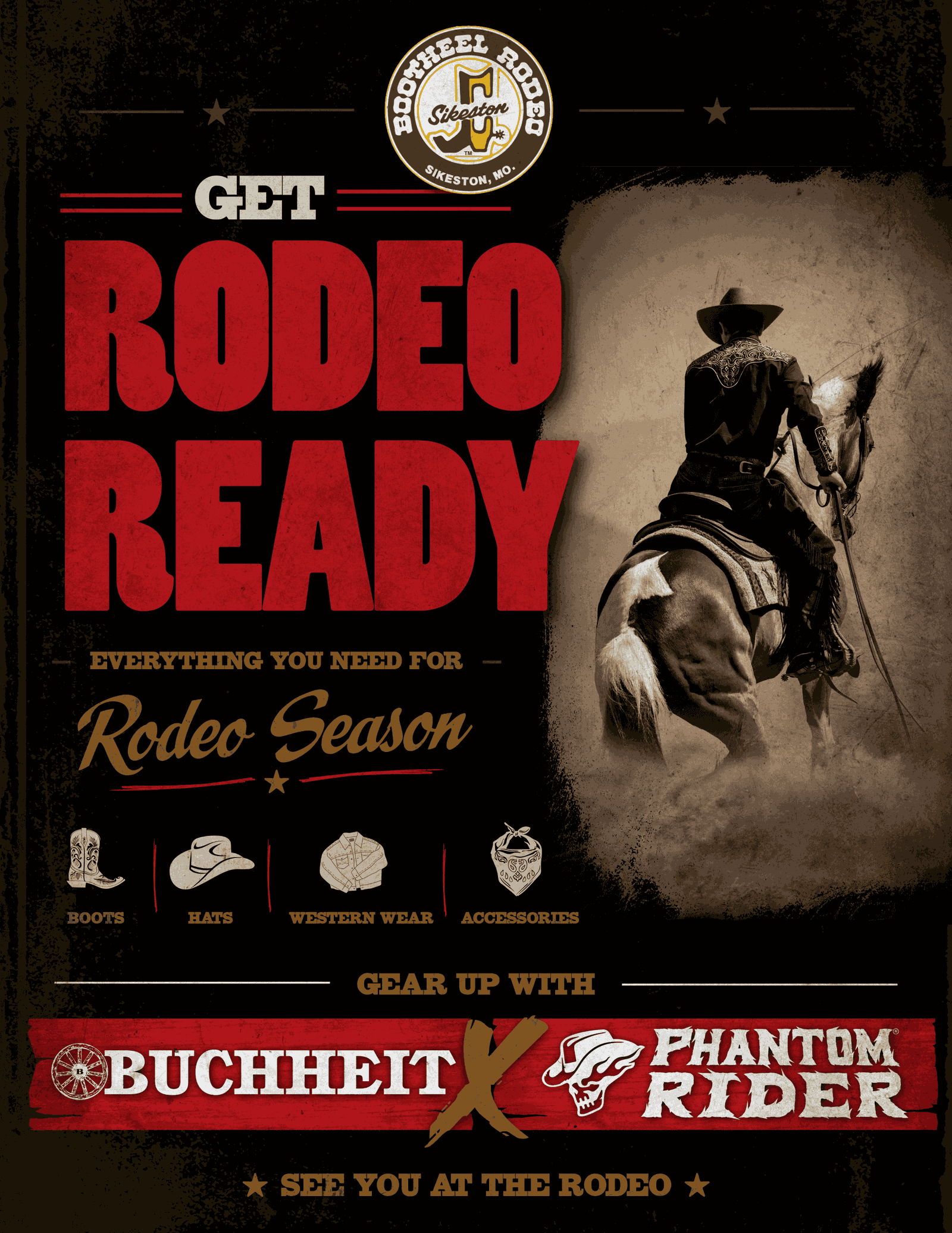 Get Rodeo ready. Bootheel rodeo sikeston, mo logo. Everything you need for rodeo season. Boots, hats, western wear, accessories. Gear up with buchheit x phantom rider. See you at the rodeo. A cowboy on a horse. Find buchheit stores.