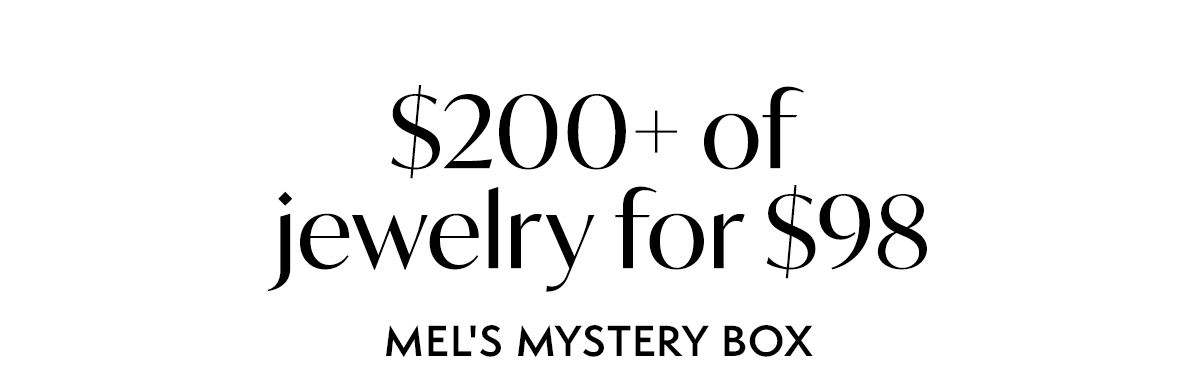 $200+ of jewelry for $98: MEL'S MYSTERY BOX