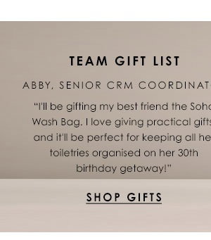 Team Gift List: Abby, our Senior CRM Coordinator's top pick is our Soho Wash Bag!