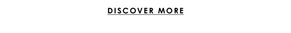 Discover More