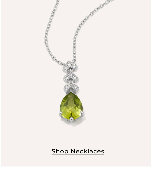 Shop Necklaces >