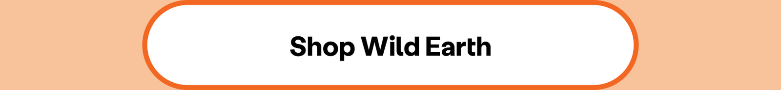 Shop Wild Earth
