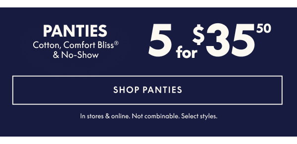 Panties 5 for $35.50