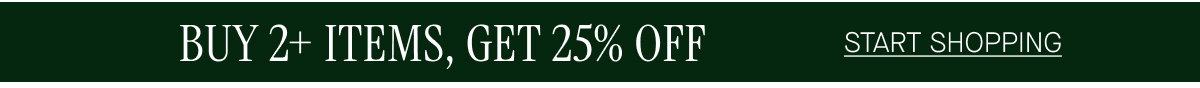 Get 25% OFF