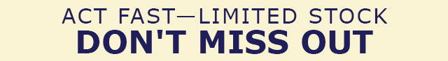 Act Fast—Limited Stock | Don't Miss Out