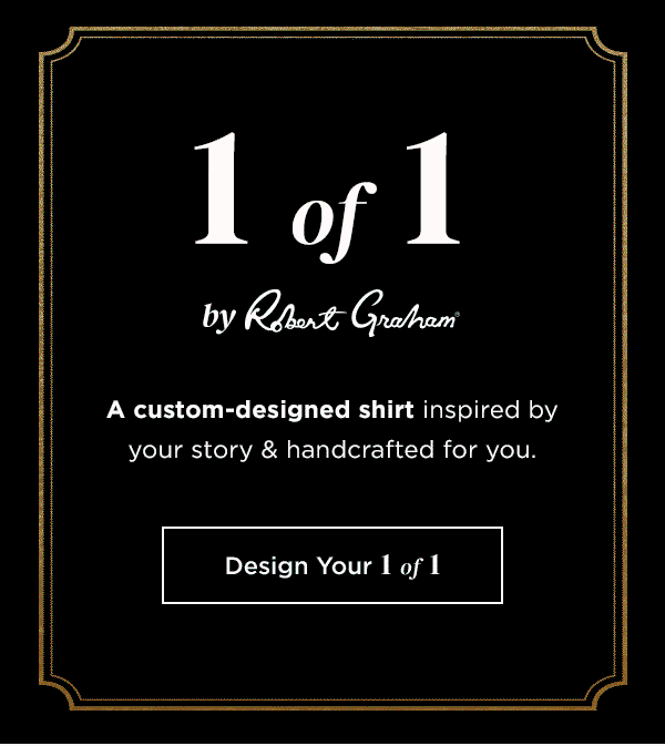 Design your 1 of 1 