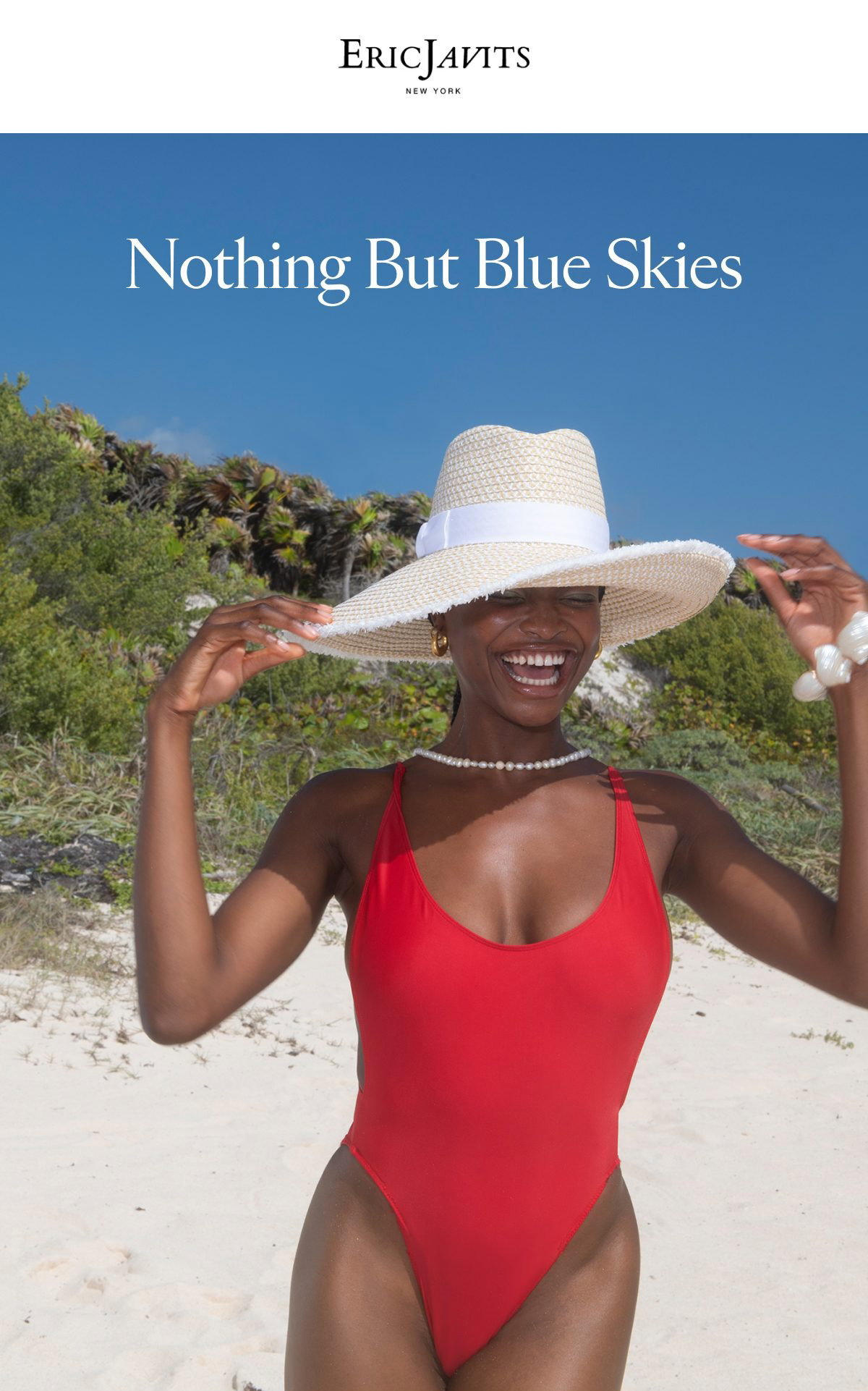 Nothing But Blue Skies The hats and bags made for cloudless days, weekend escapes, and everywhere the sun follows.
