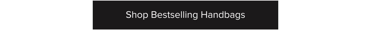 Shop Bestselling Handbags