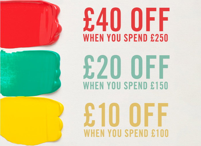 £60 OFF WHEN YOU SPEND £350 | £30 OFF WHEN YOU SPEND £220 | £10 OFF WHEN YOU SPEND £120