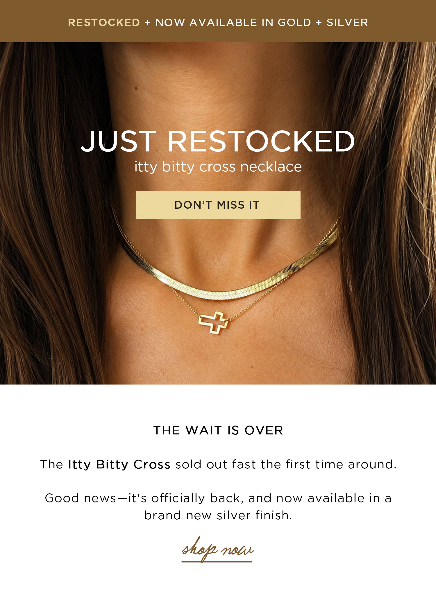 RESTOCKED + NOW AVAILABLE IN GOLD + SILVER | JUST RESTOCKED | itty bitty cross necklace | DON'T MISS IT | THE WAIT IS OVER | The Itty Bitty Cross sold out fast the first time around. Good news - it's officially back, and now available in a brand new silver finish. | shop now