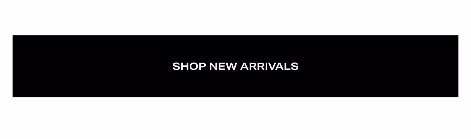 Shop Today's New Arrivals