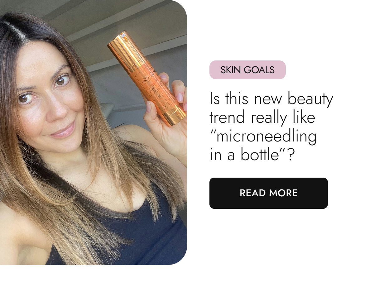Is this new beauty trend really like “microneedling in a bottle”?. Read More.