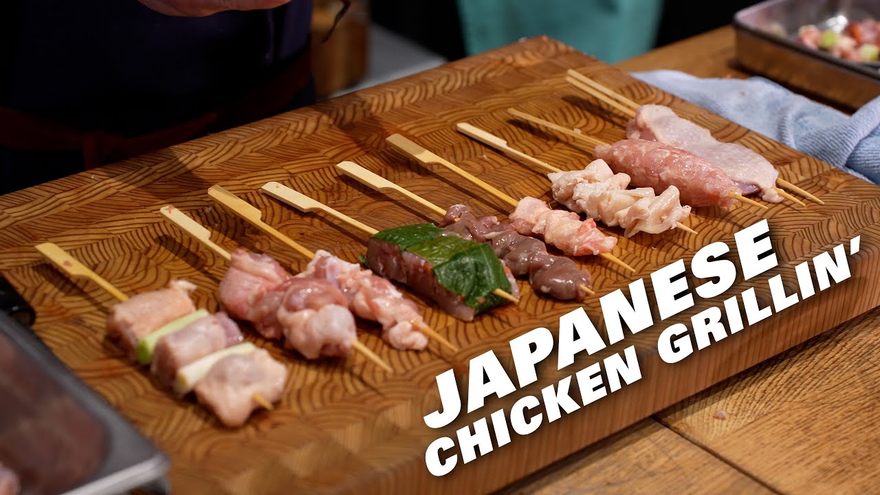 Yakitori Masterclass:  9 Kinds of Chicken Skewer