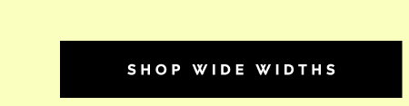 Shop Wide Widths