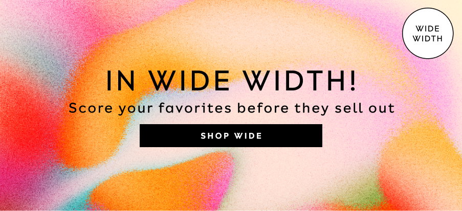 Shop Wide Width Now