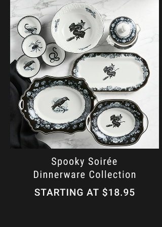 Spooky Soirée Dinnerware Collection - Starting at $18.95