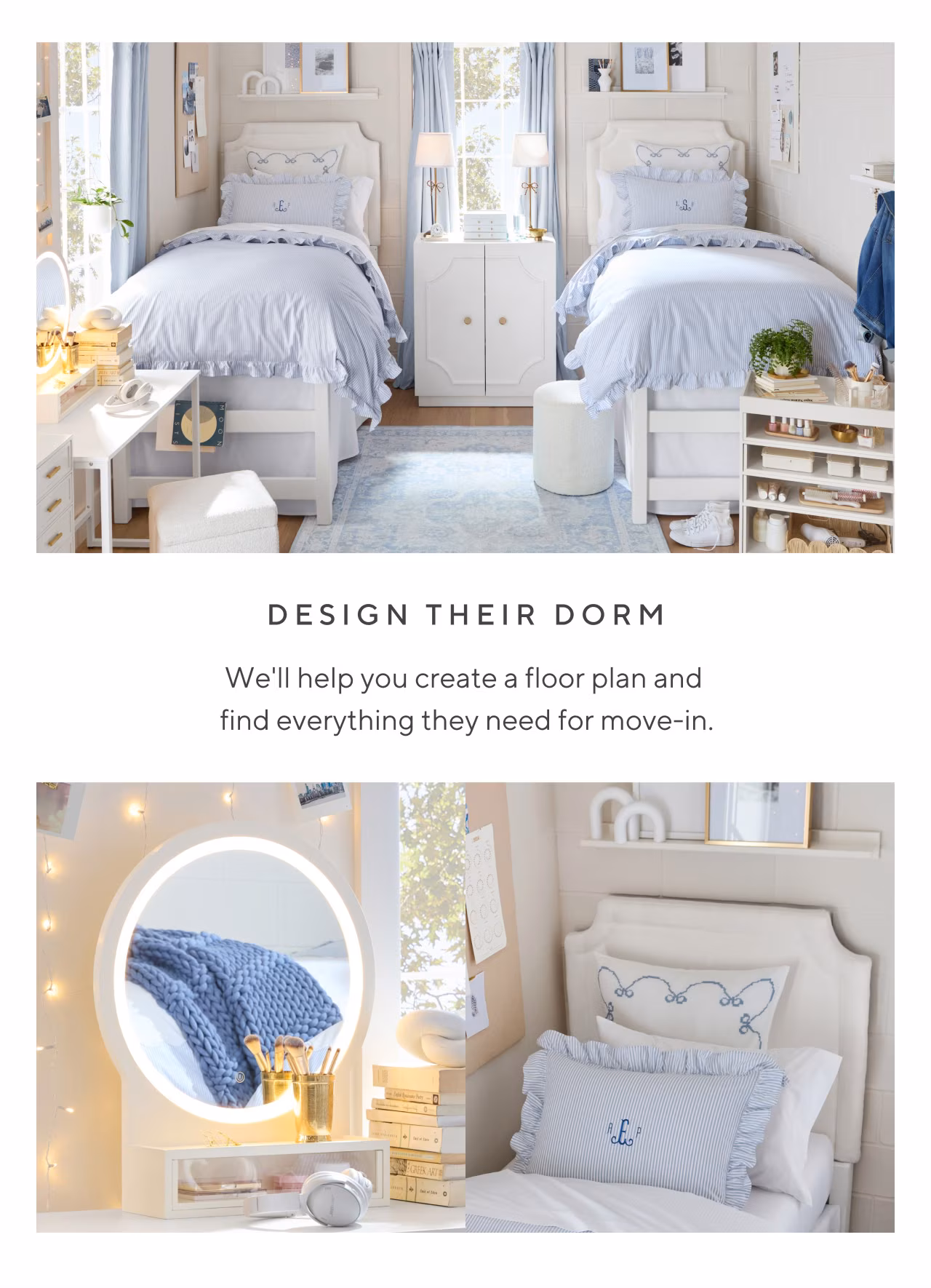 Design their dorm