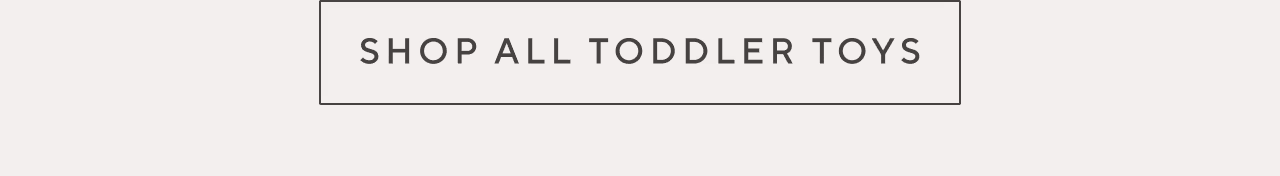 shop all toddler toys