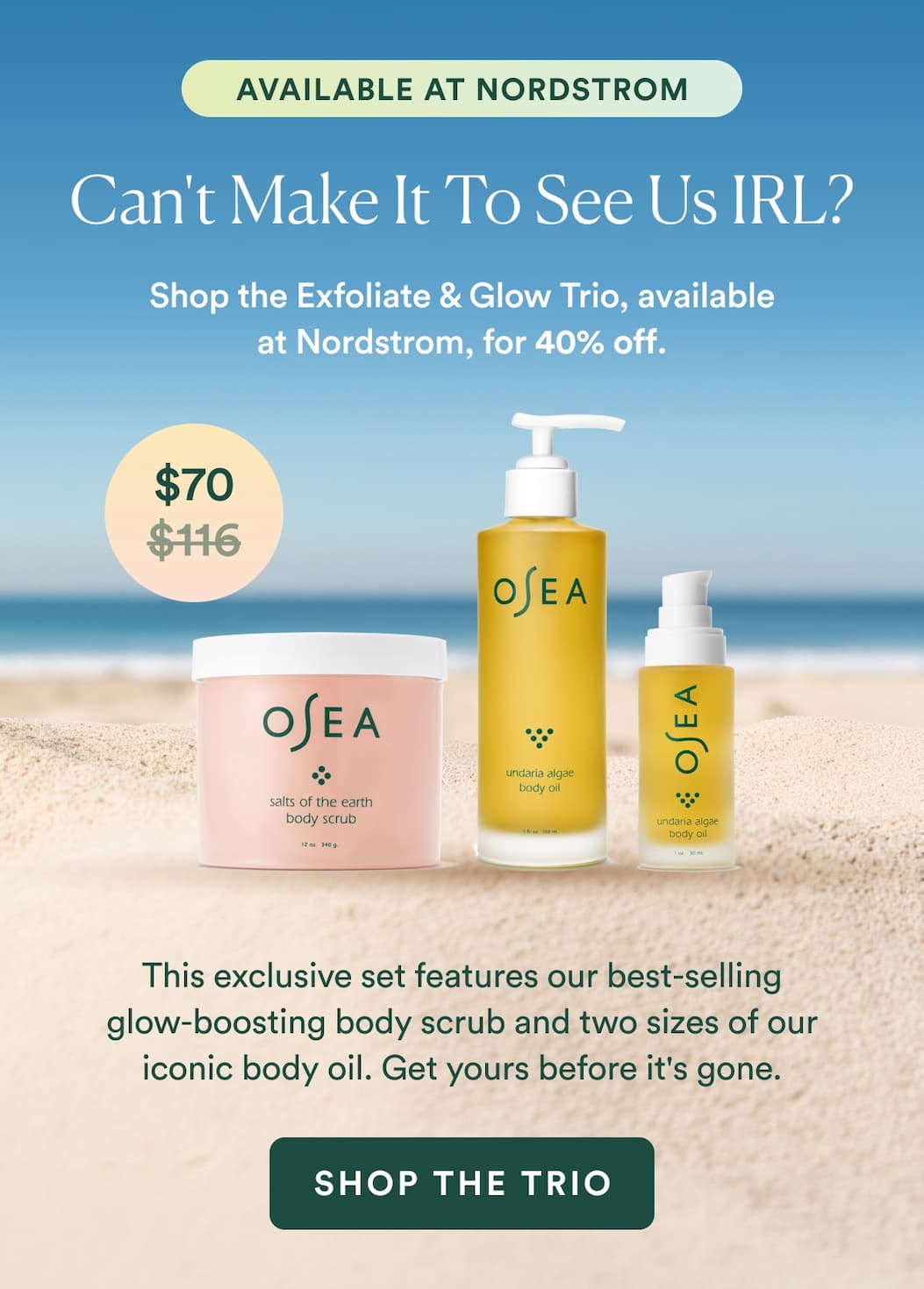 Shop the Exfoliate & Glow Body Trio, available at Nordstrom, for 40% off. 