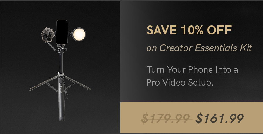 Save 10% on Creator Essentials Kit | On sale now for $161.99