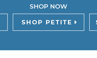 Shop Now Petite