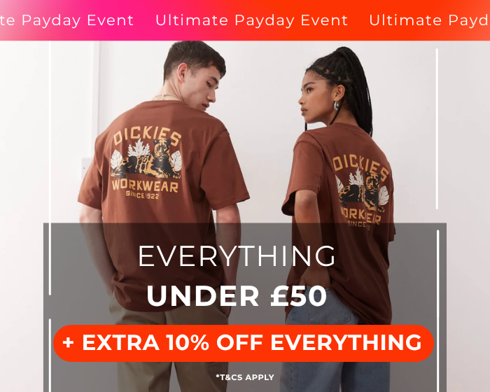 ULTIMATE PAYDAY EVENT EVERYTHING UNDER £50 + EXTRA 10% OFF EVERYTHING