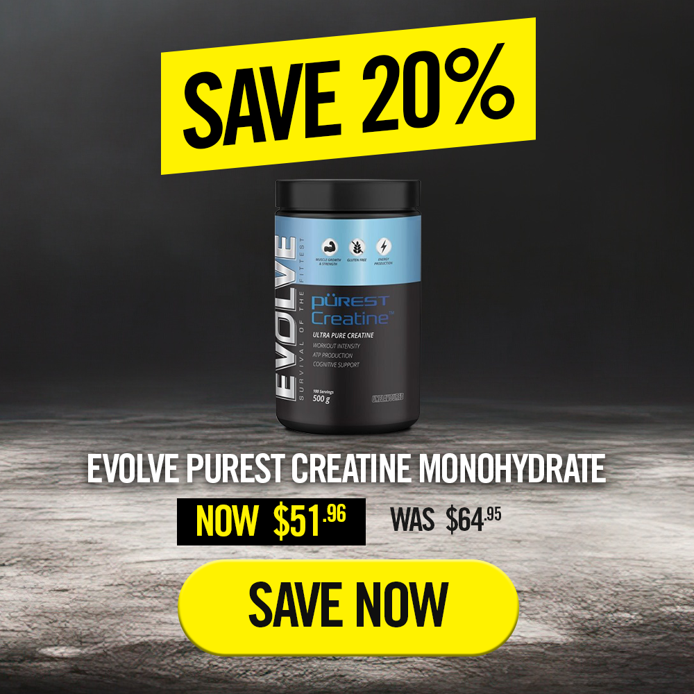 20% OFF EVOLVE PUREST CREATINE