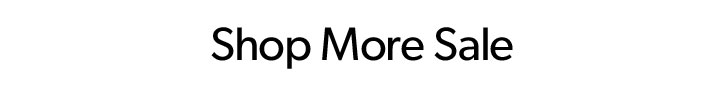Shop More Sale