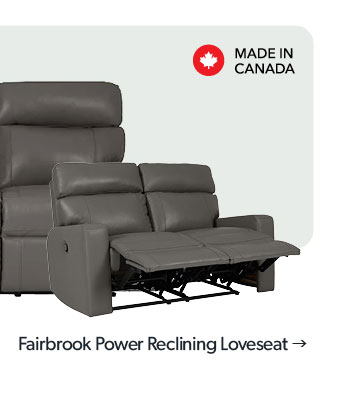 25 percent off. Featured Fairbrook Power Reclining Loveseat. Made in Canada. Click to shop