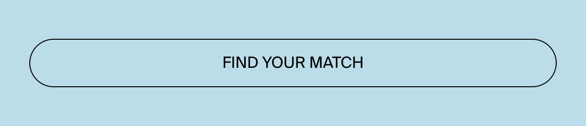 Find your match now