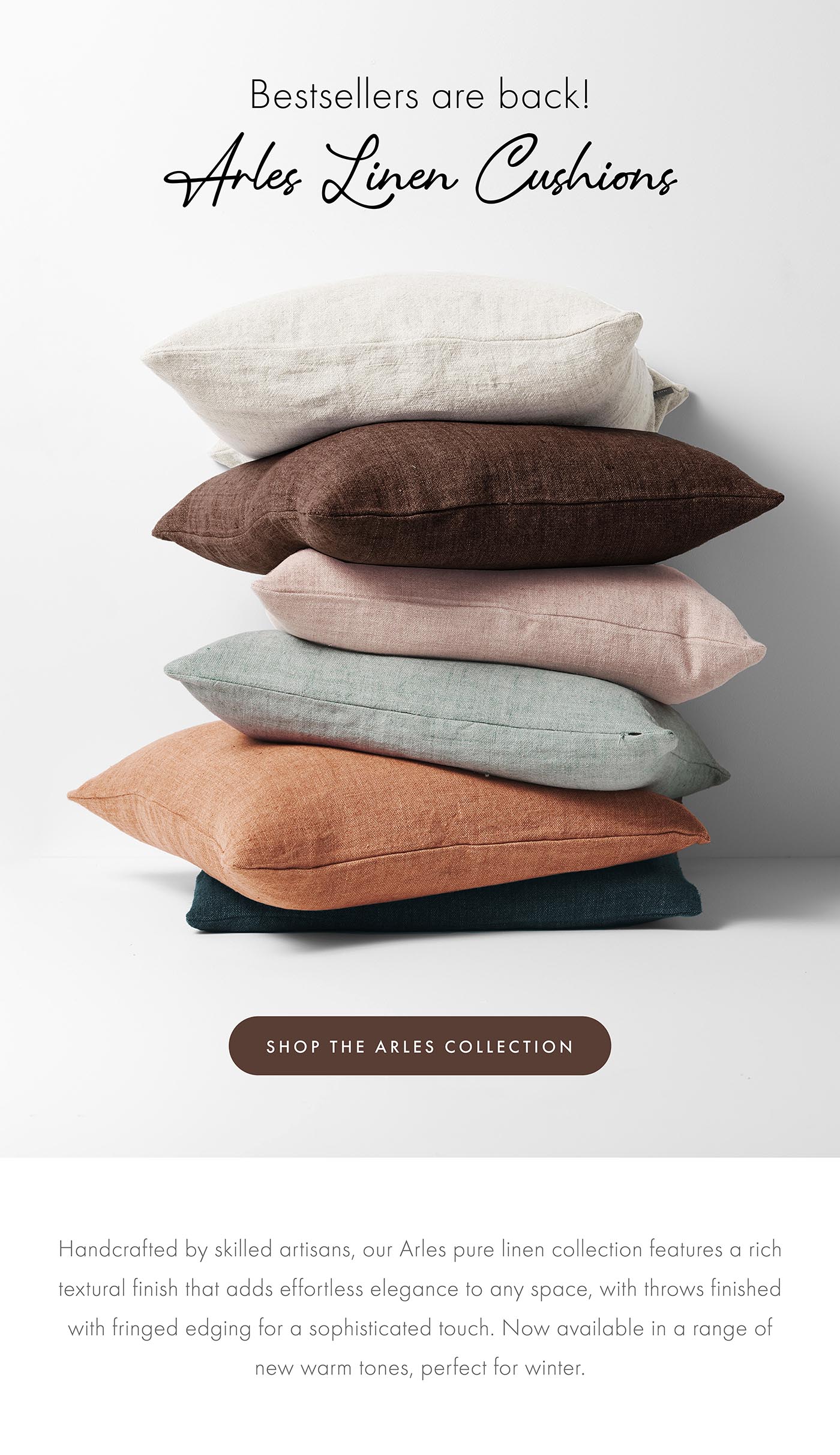 Bestsellers are back! Arles Linen Cushions