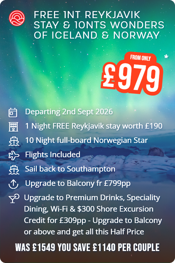 Free 1nt Reykjavik Stay & 10nts Wonders of Iceland & Norway – Smart Holiday promotional image. From £979 Includes: Departing 2nd Sept 2026, 1 Night FREE Reykjavik stay worth £190, 10 Night full-board Norwegian Star, Flights Included, Sail back to Southampton, Upgrade to Balcony fr £799pp, Upgrade to Premium Drinks, Speciality Dining, Wi-Fi & $300 Shore Excursion Credit for £309pp - Upgrade to Balcony or above and get all this Half Price. WAS £1549 YOU SAVE £1140 PER COUPLE