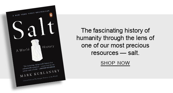 The fascinating history of humanity through the lens of one of our most precious resources — salt. SHOP NOW