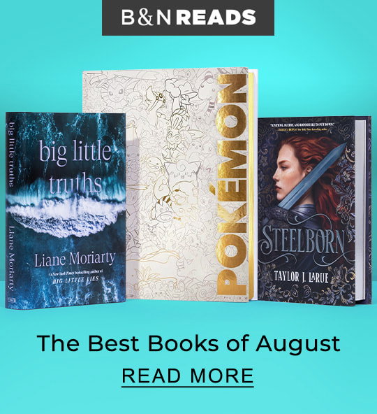 B&N READS The Best Books of August | READ MORE