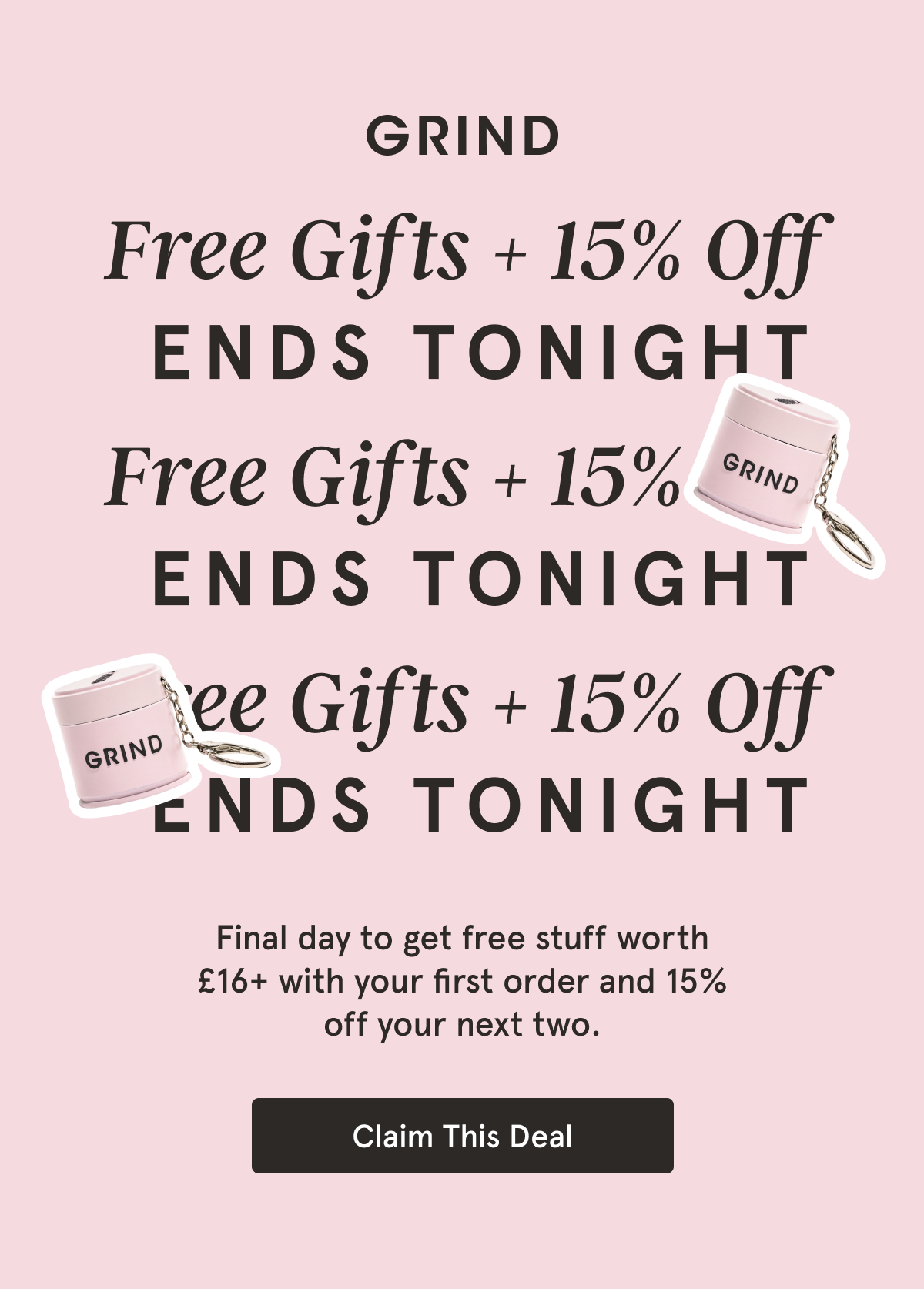 Free tin. Free keyring. 15% off.
