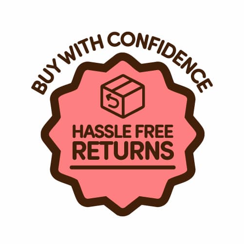 Buy with confidence Hassle Free Returns