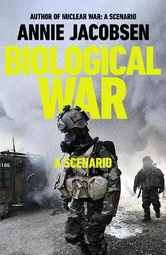 Biological War by Annie Jacobsen