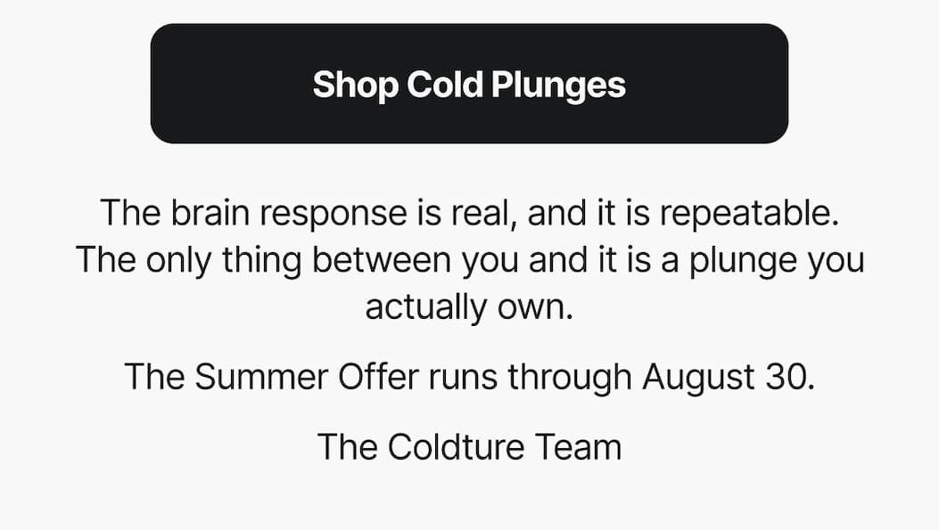 The brain response is real, and it is repeatable. The only thing between you and it is a plunge you actually own.