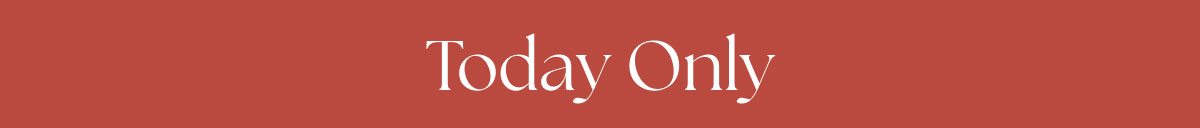 Today Only