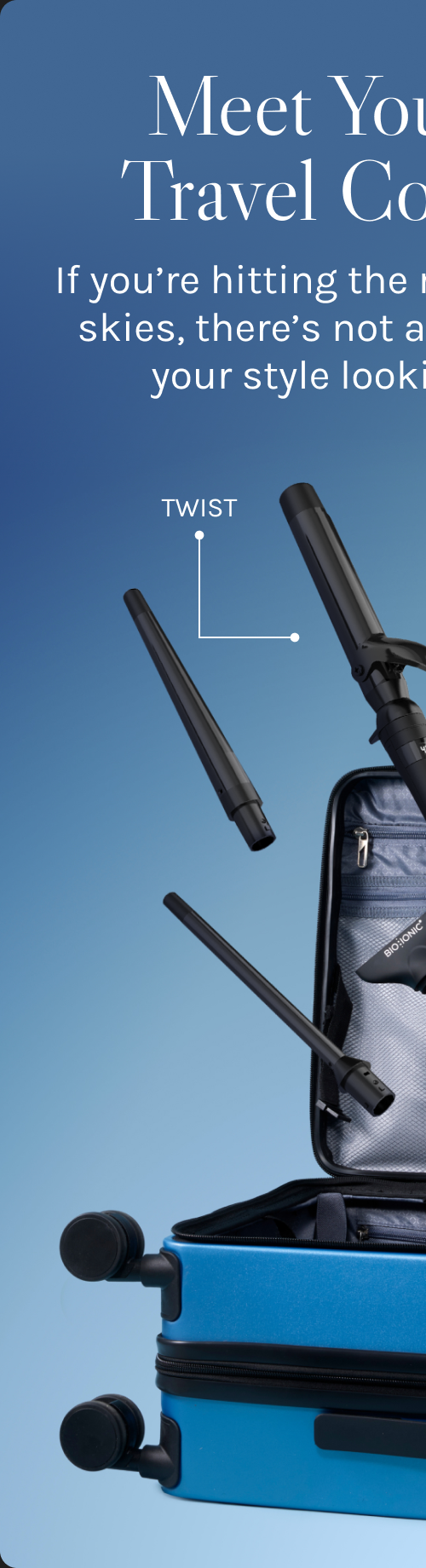Meet Your Dream Travel Companions. Twist Interchangeable Curling Iron  