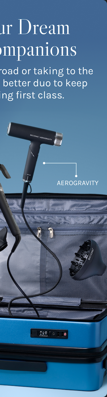 AeroGravity Dryer for hitting the road and taking to the skies.  There's not a better duo to keep your style looking first class. 