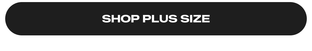 SHOP PLUS SIZE
