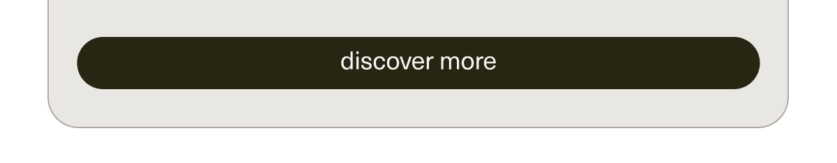 [ discover more ]