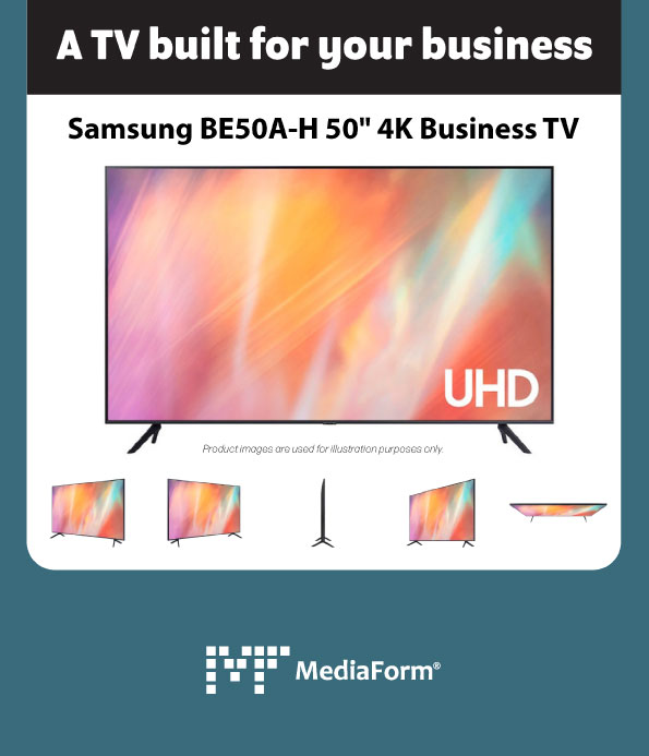 A TV built for your business: Samsung BE50A-H 50" 4K Business TV