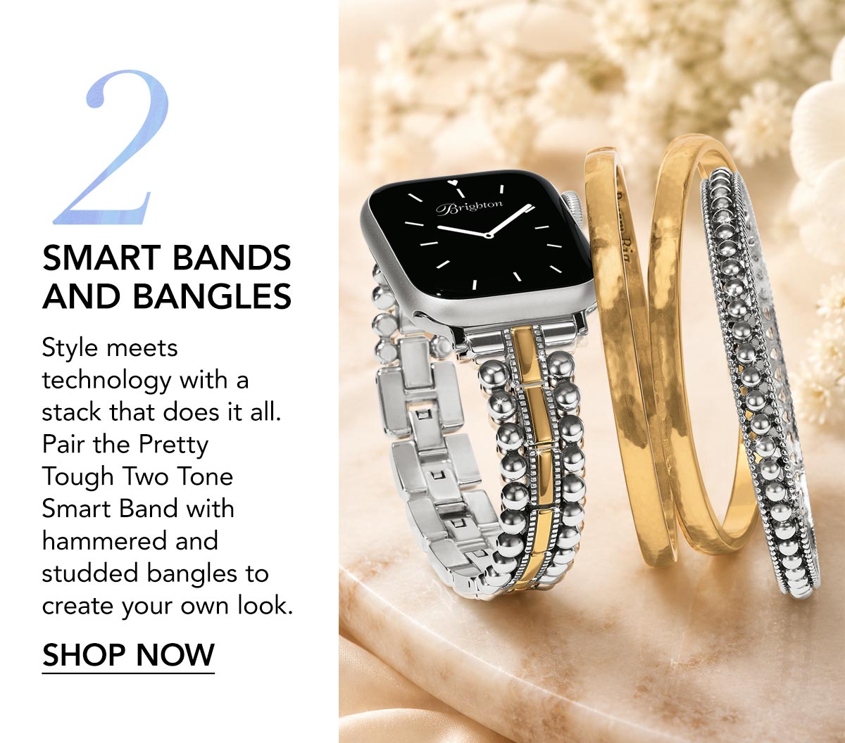 Two: Smart Bands and Bangles - Style meets technology with a stack that does it all. Pair the Pretty Tough Two Tone Smart Band with hammered and studded bangles to create your own look. - Shop Now