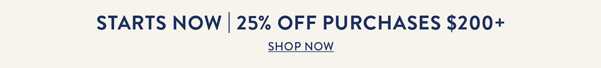 25% OFF Starts Now