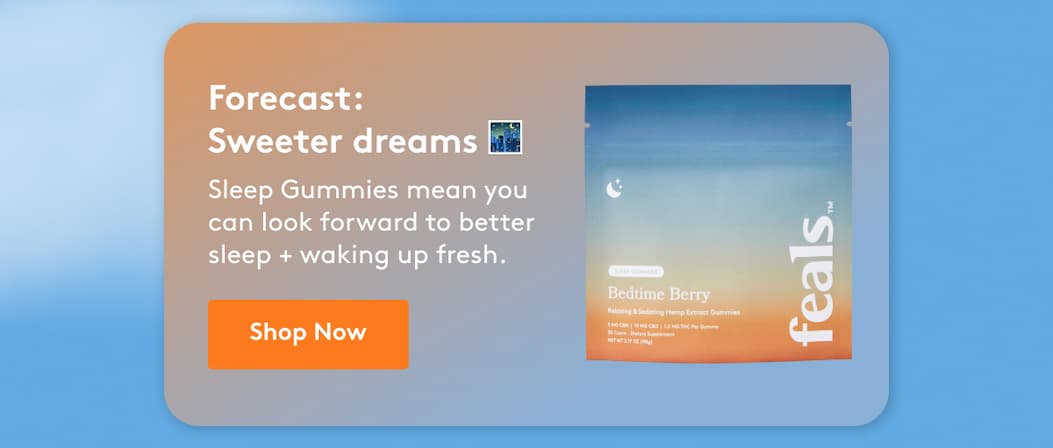 Forecast:  Sweeter dreams 🌃  Sleep Gummies mean you can look forward to better sleep + waking up fresh. shop Now